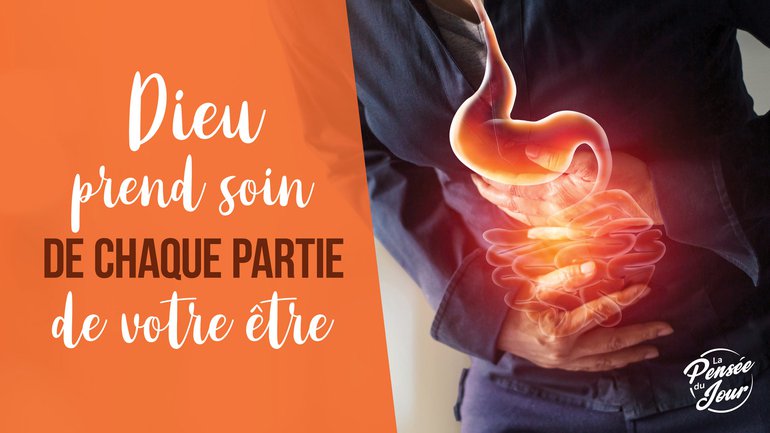 Dieu prend soin de chaque partie de votre être