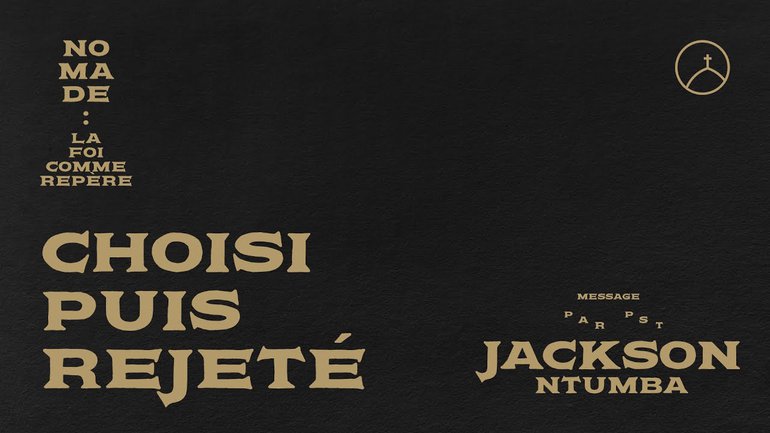 Choisi puis rejeté - Jackson Ntumba