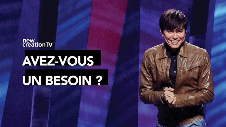 Joseph Prince - Combattre chaque besoin par la bonté de Dieu | New Creation TV Français
