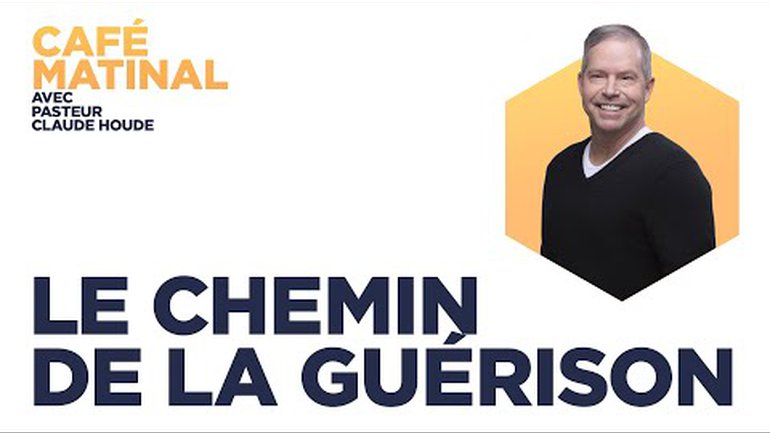 Luc 13 : Le chemin de la guérison | Claude Houde