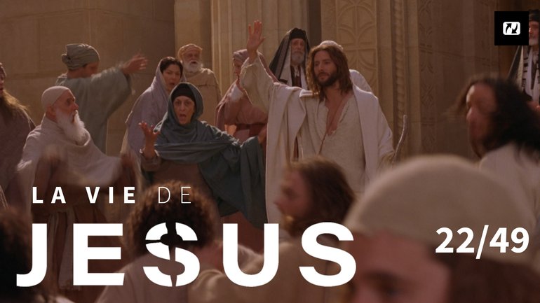 La grande confrontation | La vie de Jésus | Français | 22/49