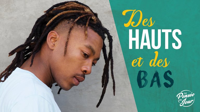 Des hauts et des bas