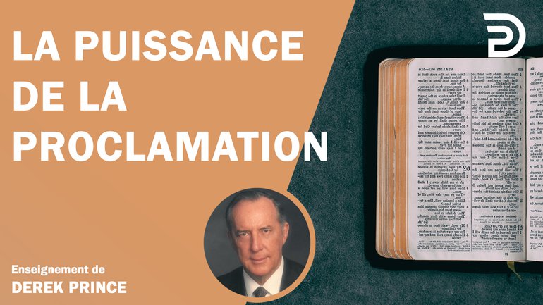 La puissance de la proclamation