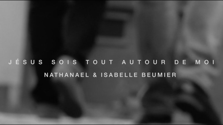 Nathanaël et Isabelle Beumier - Jésus sois tout autour de moi