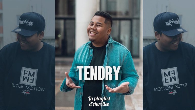 TENDRY - (La Playlist d'Aurélien)