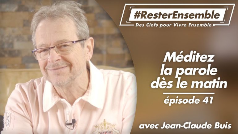 41 - Méditez la parole dès le matin