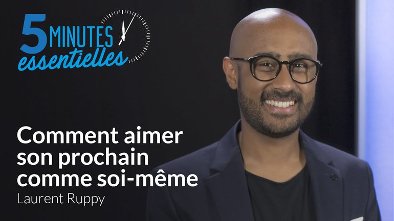 Comment aimer son prochain comme soi-même