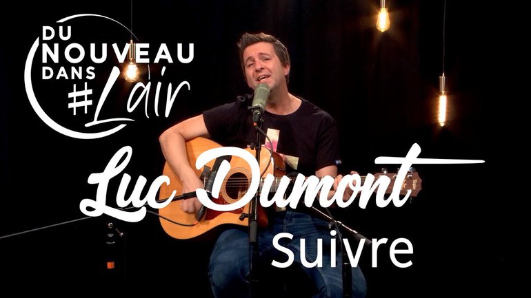 Suivre - Luc Dumont