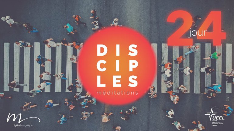 Disciples Jour 24 - Un chrétien triste est un triste chrétien - Jean-Pierre Civelli - Église M