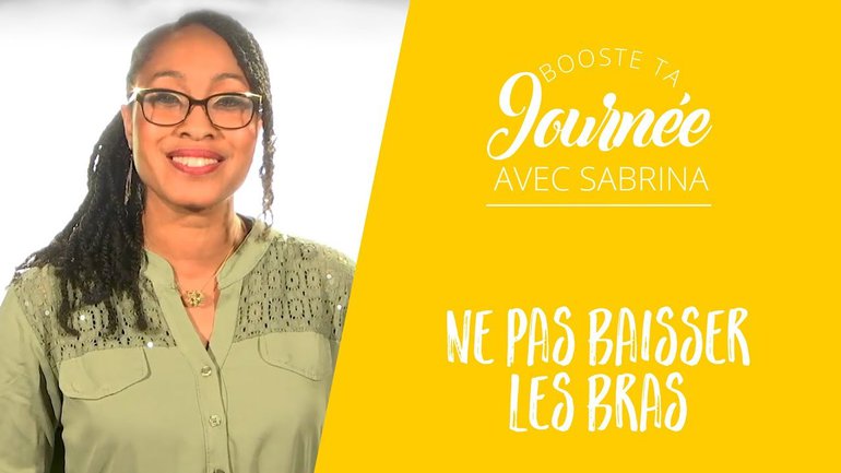 Ne pas baisser les bras