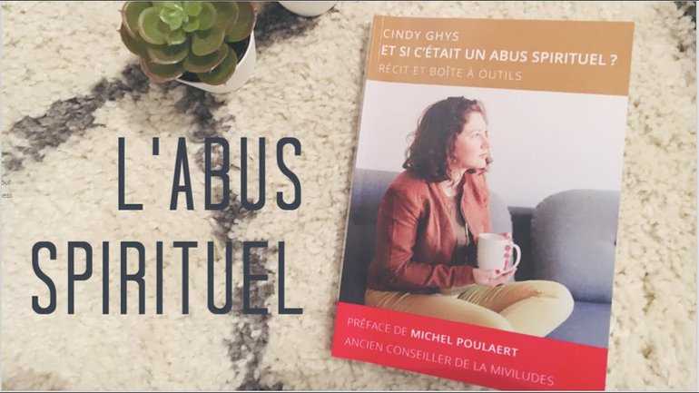 Et si c'était un abus spirituel?