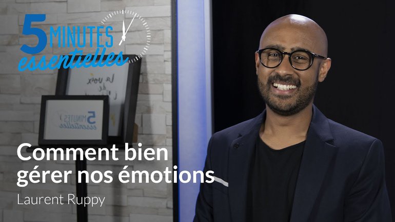 Comment bien gérer nos émotions
