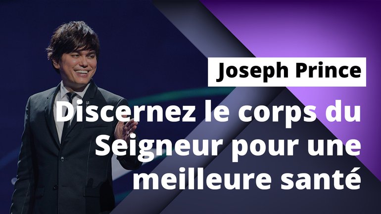 Discernez le corps du Seigneur pour une meilleure santé