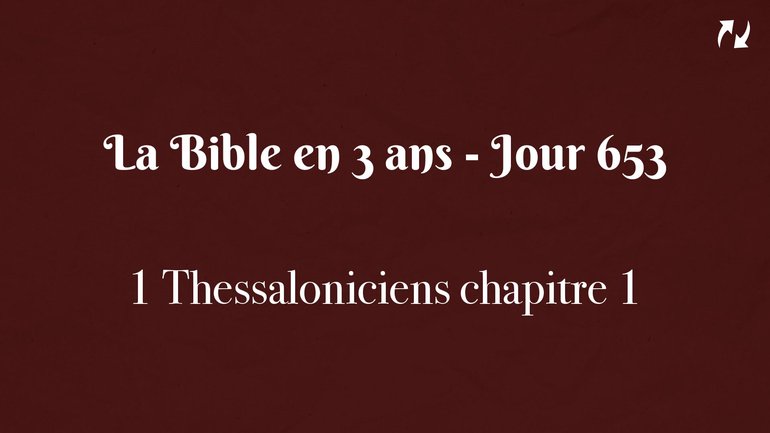 La Bible en 3 ans - Jour 653