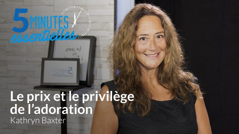 Le prix et le privilège de l'adoration