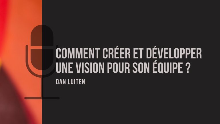 Créer et développer une vision pour son groupe de louange
