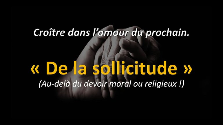 QUAND L'AMOUR SE MANIFESTE PAR DE LA SOLLICITUDE !