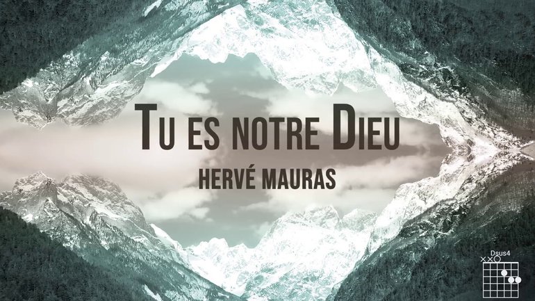 TU ES NOTRE DIEU  Herve Mauras (Lyrics)