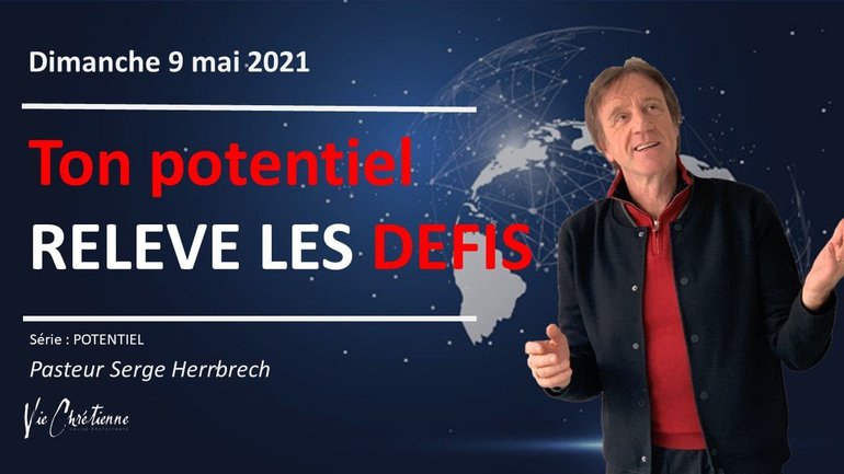 Ton potentiel : Relève les défis - Serge HERRBRECH