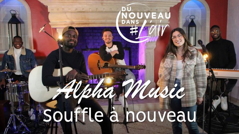 Souffle à nouveau - Alpha Music -  L'histoire derrière le chant