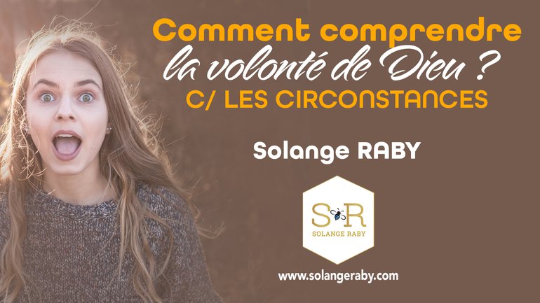 C. Comment comprendre la volonté de Dieu ?