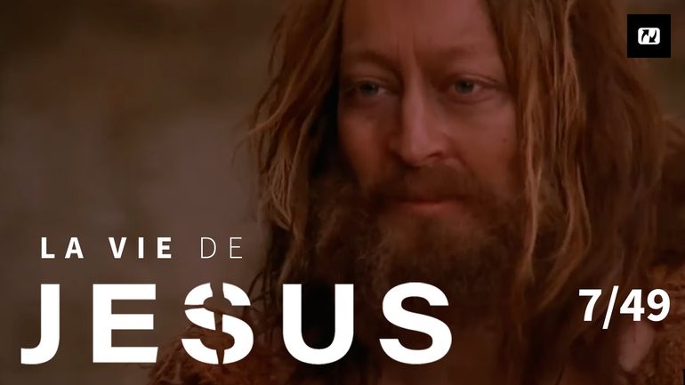 Baptêmes en Judée | La vie de Jésus | 7/49