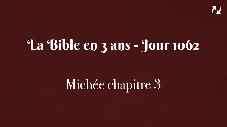 La Bible en 3 ans - Jour 1062