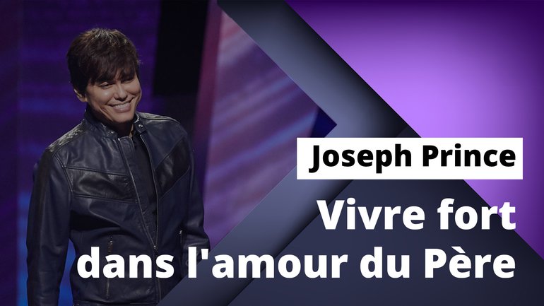 Vivre fort dans l'amour du Père