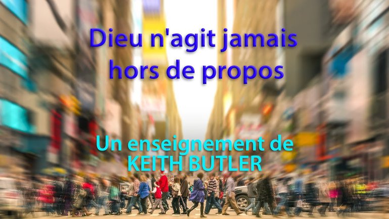 Dieu n'agit jamais hors de propos