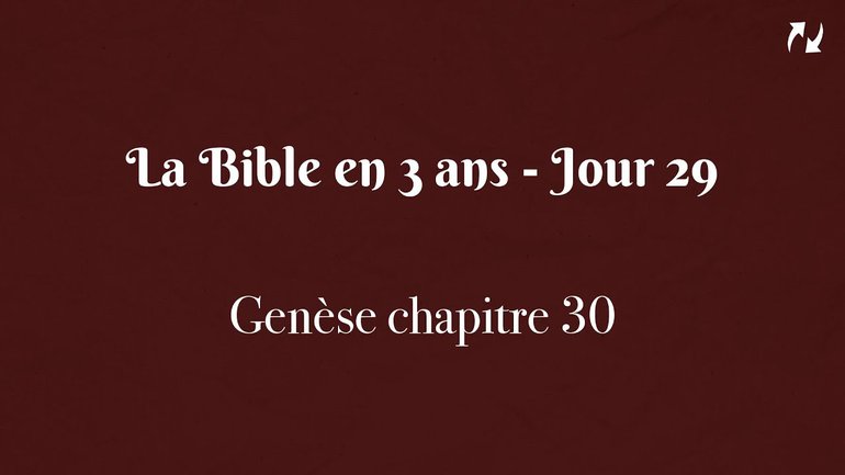 La Bible en 3 ans - Jour 29