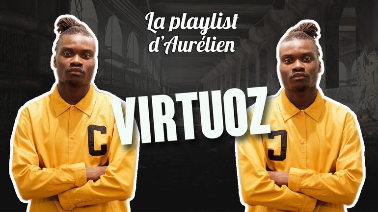 VIRTUOZ - (La Playlist d'Aurélien)