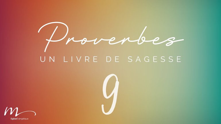 Proverbes Méditation #9 - Jean-Pierre Civelli - Proverbes 6.1-15