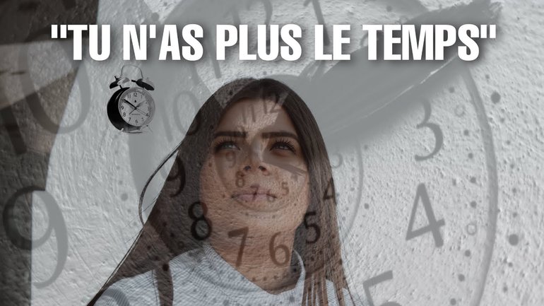 TU N'AS PLUS LE TEMPS D'AVOIR LE TEMPS