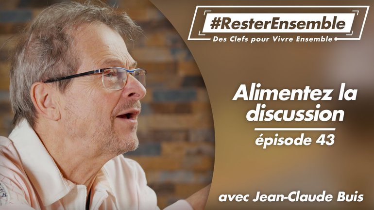 43 - Alimentez la discussion