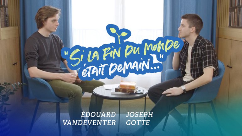 « Si la fin du monde était demain... » - Édouard Vandeventer et Joseph Gotte