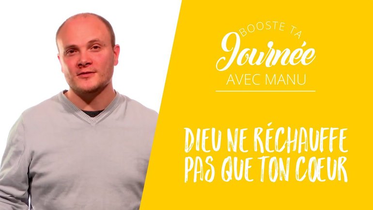Dieu ne réchauffe pas que ton coeur