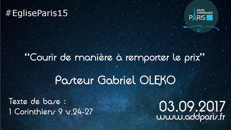 "Courir de manière à remporter le prix" - Pasteur Gabriel Oleko