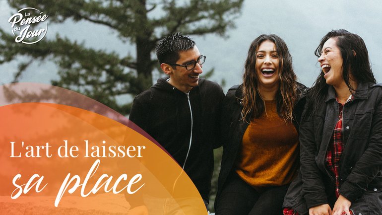 L’art de laisser sa place