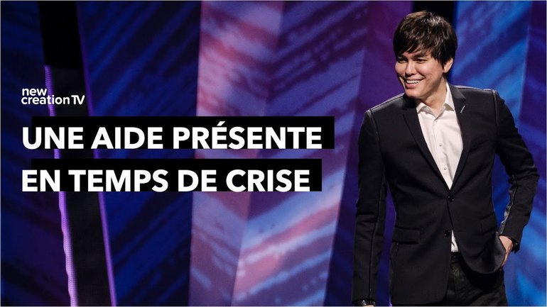 Joseph Prince - Une aide présente en temps de crise | New Creation TV Français