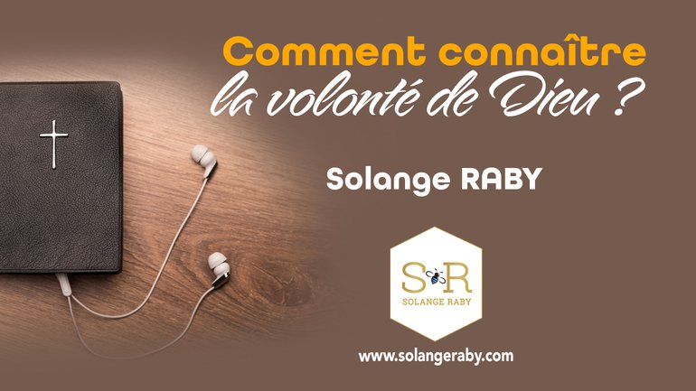 Comment connaître la volonté de Dieu ?