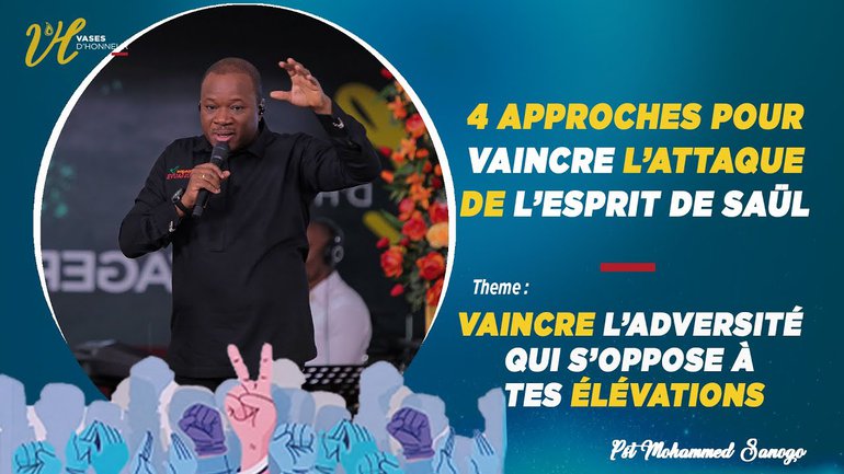 VAINCRE L'ENNEMI QUI S'OPPOSE À TES ELEVATIONS  l PASTEUR MOHAMMED SANOGO
