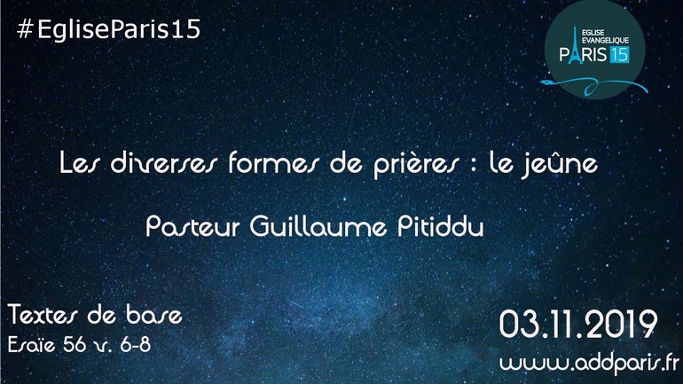 Les diverses formes de prières : le jeûne - Pasteur Guillaume PITIDDU