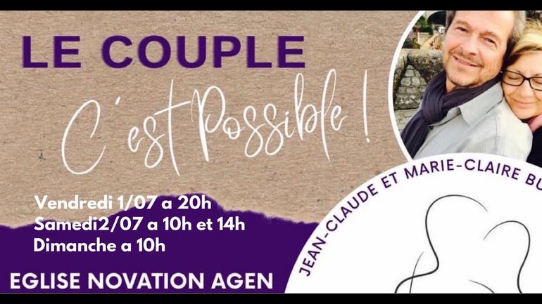 Le couple c'est possible  - Jean - Claude  et  Marie - Claire  Buis - Eglise Novation / AGEN