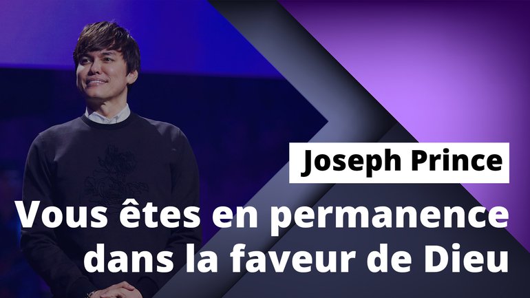 Vous êtes en permanence dans la faveur de Dieu
