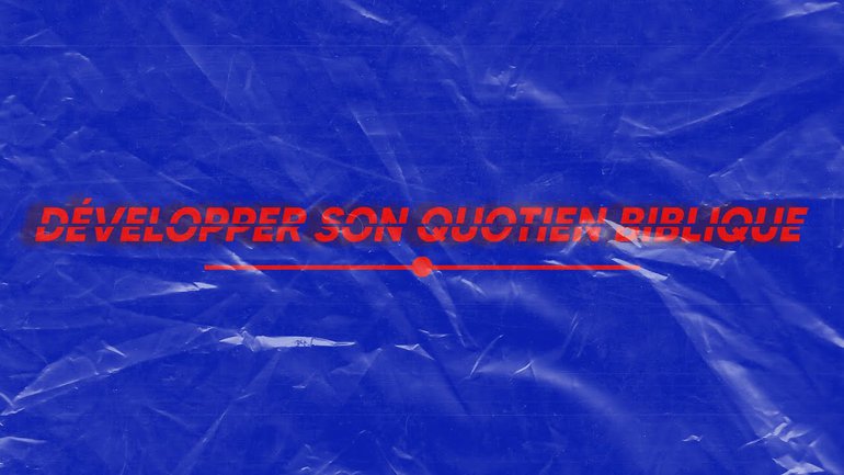 Développer son quotient biblique