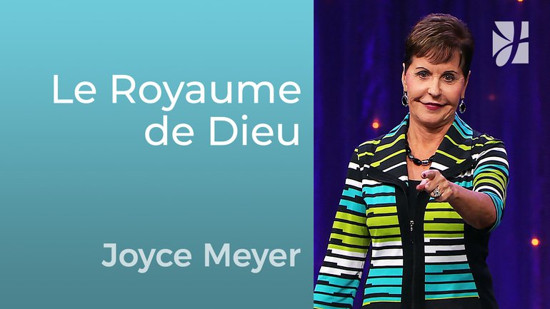 Ensemble pour le royaume de Dieu ! - Joyce Meyer - Grandir avec Dieu