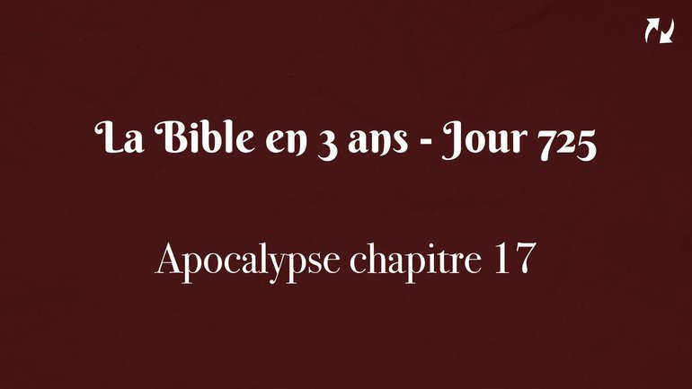 La Bible en 3 ans - Jour 725