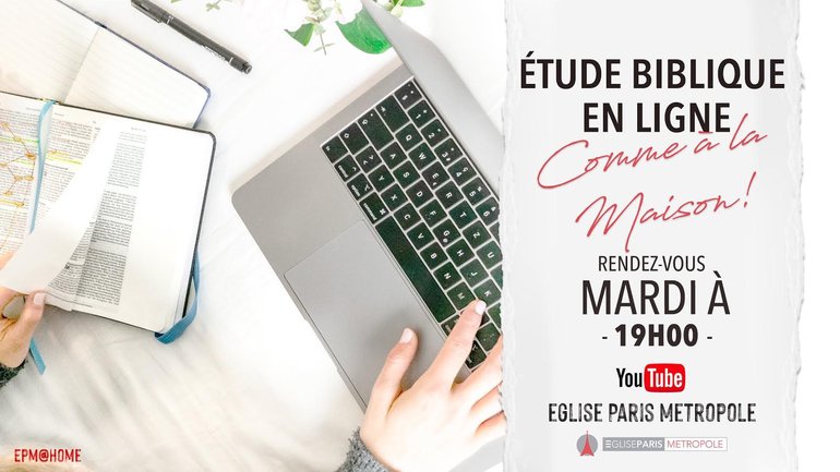 Etude biblique en ligne, comme à la Maison !