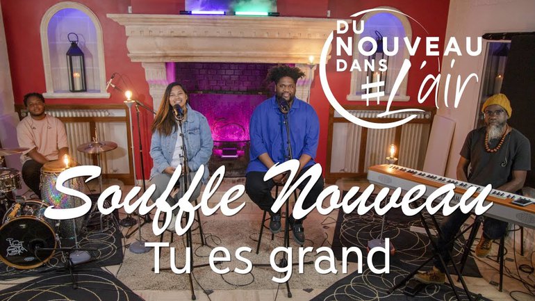 Tu es grand - Souffle Nouveau