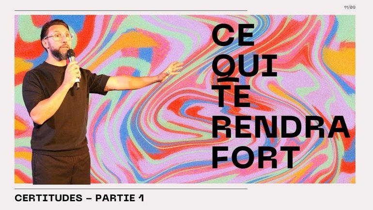 Ce qui te rendra fort(e) - Certitudes  (Partie 1)